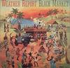 CD WEATHER REPORT - Black Market SRCS9145 Sony Records 1997 Япония Джаз Б/У