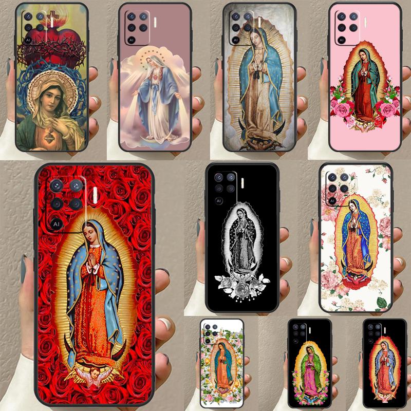 Virgen De Guadalupe Virgin Mary Case For OPPO A54 A74 A94 A83 A91 A93 A5 A9 A31 A53 2020 A15 A52 A72 Find X5 X3 Pro Cover