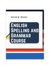 Книга English Spelling and Grammar Course
