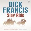 Slay Ride by Dick Francis Paperback Book 9781405916752