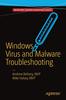 The Windows Virus and Malware Troubleshooting Book