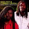 CD SUGAR ROY, CONRAD CRYSTAL - Universal Tribute To Gregory Isaacs 793573556707 Fire Ball 2011 US Регги, Ска и Даб