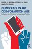 The Democracy In the Disinformation Age : Influence and Activism In American Politics Book