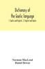 The Dictionary of the Gaelic Language : 1. Gaelic and English. 2. English and Gaelic Book