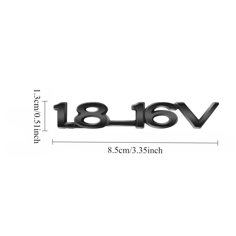1 шт. 3D Металлическая эмблема 1.8-16V | Универсальная наклейка-значок на задний багажник автомобиля для ZAFIRA ASTRA Optima Corsa Vectra Insignia