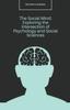 Книга The Social Mind : Exploring the Intersection of Psychology and Social Sciences