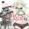 Goblin Slayer Vol. 15 Light Novel by Noboru Kannatuki Paperback Book 9781975350161