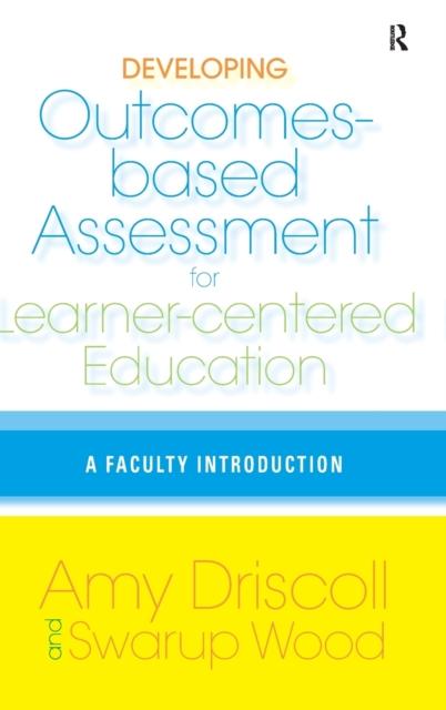 The Developing Outcomes-Based Assessment for Learner-Centered Education : A Faculty Introduction Book
