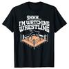 Retro Shhh Im Watching Wrestling Funny Wrestler Fan Cotton Tops Fitness T-Shirt Oversized Unisex Tees Men's Clothing Streetwear