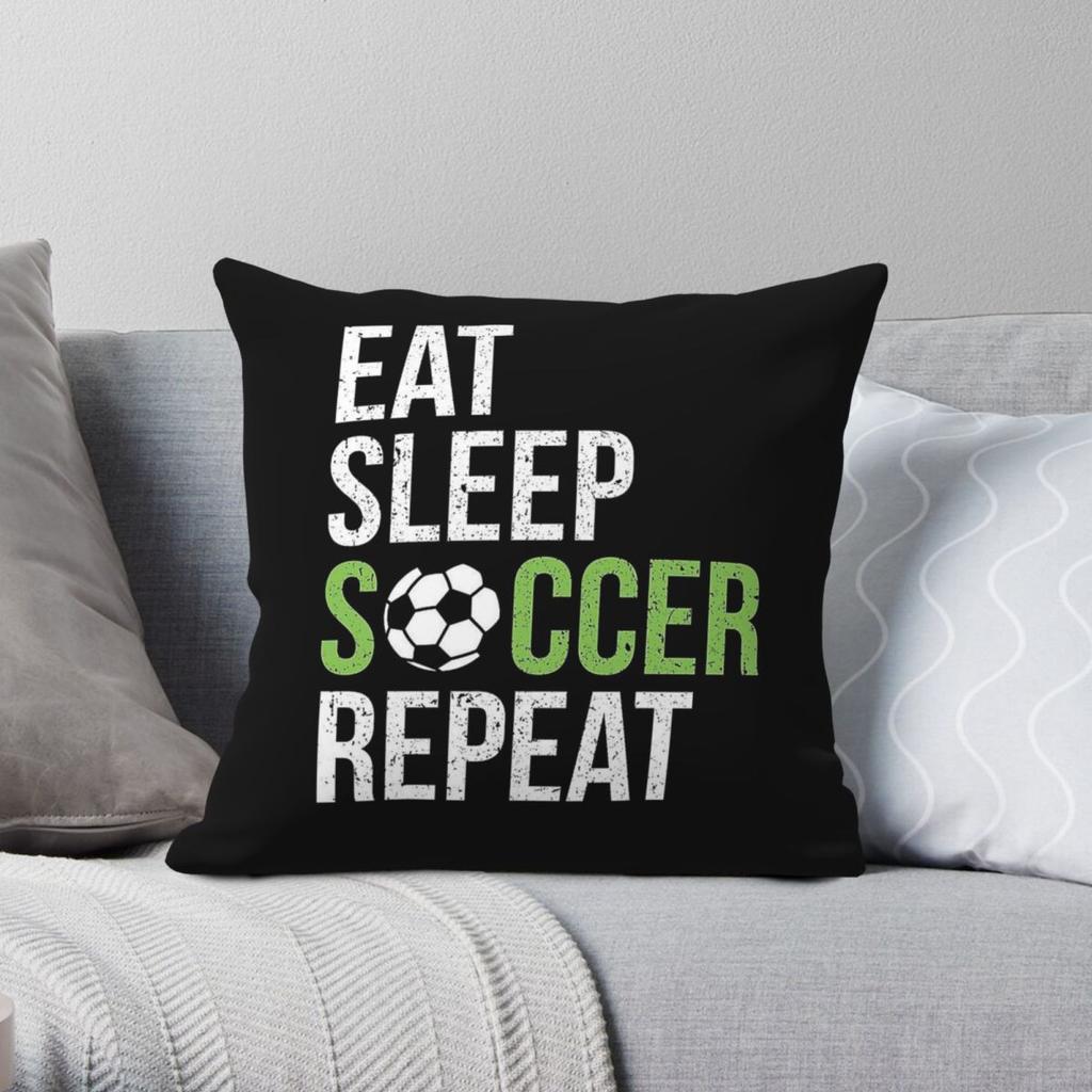 Eat Sleep Soccer Repeat Pillowcase Polyester Linen Velvet Pattern Zip Decorative Room Cushion Cover