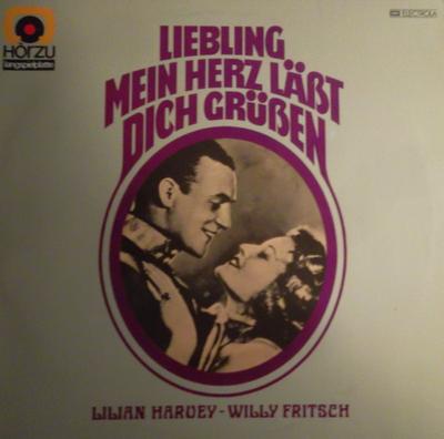 Виниловая пластинка LILIAN HARVEY  WILLY FRITSCH  Liebling Mein Herz Lt Dich Gren HZE604 HR ZU Германия Поп Б/у