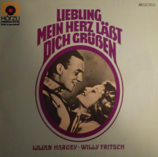 Виниловая пластинка LILIAN HARVEY WILLY FRITSCH Liebling Mein Herz Lt Dich Gren HZE604 HR ZU Германия Поп Б/у