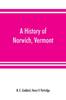 Книга A History of Norwich, Vermont