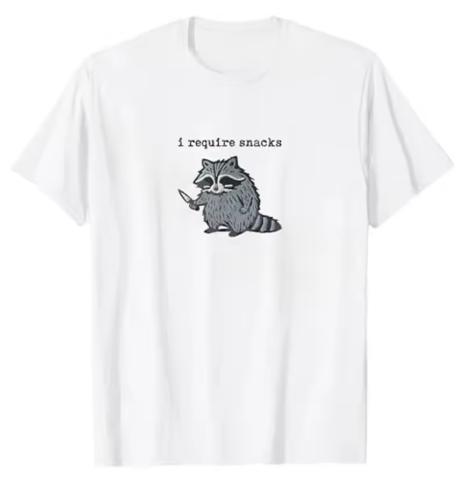 I Require Snacks Raccoon TShirt Humor Funny Cute Animal Print Y2k Design Tees Graphic Outfit Short Sleeve Blouses Novelty Gift