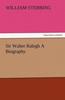 Книга Sir Walter Ralegh a Biography