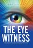 The The Eye Witness : How Does Posttraumatic Stress Disorder Affect the Intimate Relationships of Women of Color? Book