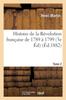Книга Histoire De La Revolution Francaise De 1789 A 1799 Edition 3 Tome 2