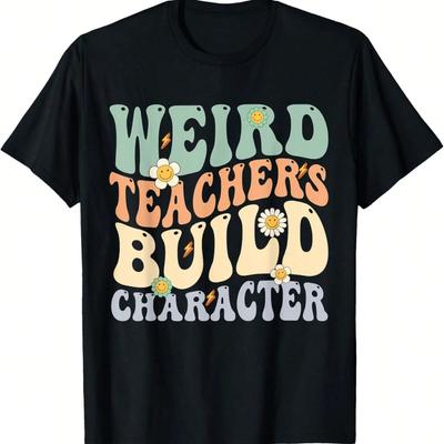 Weird Teachers Build Character Teacher Groovy Retro Vintage T-Shirt