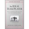 The Ideal Team Player How To Recognize And Cultivate Paperback