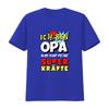 Ich Bin Opa Was Sind Deine Superkräfte Print Mens T Shirt vintage Washed streetwear Slightly Casual Stretched homme graphic