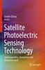 The Satellite Photoelectric Sensing Technology : Communication, Navigation and Reconnaissance Book