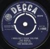 7inch Record BACHELORS - I Wouldn't Trade You For The World F11949 Decca - UK Pop Used