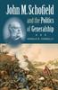 Книга John M. Schofield and the Politics of Generalship