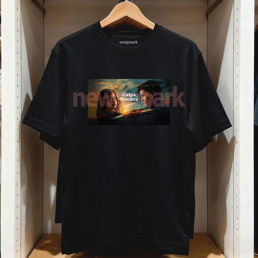 Culpa Nuestra Printed Tshirt Spanish RoUnisextic Films Our Fault Noah Moran Nick Lester Tshirt Women Unisex Cotton Oneck Tops Tees