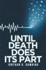 Книга Until Death Does Its Part