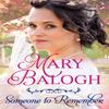 Someone To Remember by Mary Balogh Paperback Book 9780349425009