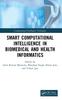 The Smart Computational Intelligence In Biomedical and Health Informatics Book