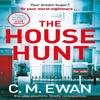 The House Hunt by C. M. Ewan Paperback Book 9781035010714