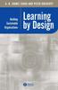 The Learning by Design : Building Sustainable Organizations Book