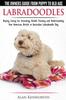 Книга Labradoodles - The Owners Guide from Puppy To Old Age for Your American, British or Australian Labradoodle Dog
