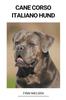 Книга Cane Corso Italiano Hund