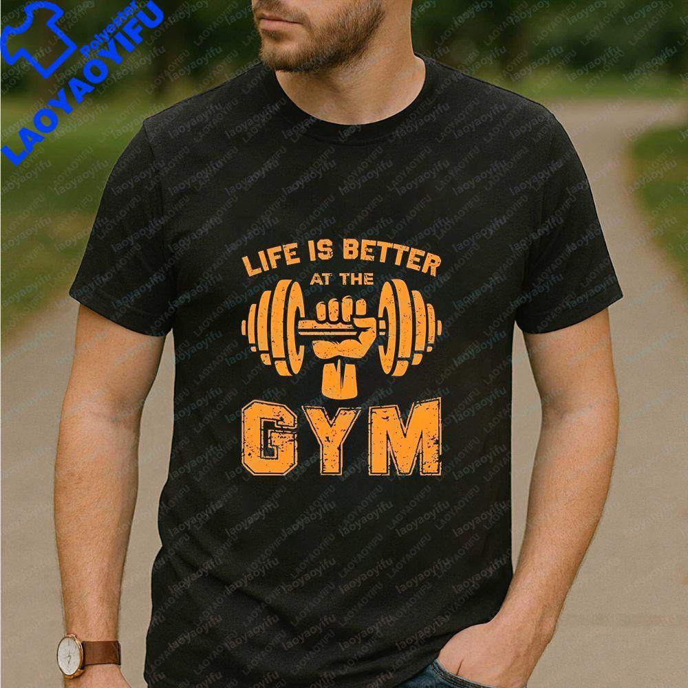 LIFE IS BETTER AT THE GYM New Unisexs and WoUnisexs Summer Casual Trendy MultiFunctional Roundneck ShortSleeved TShirts