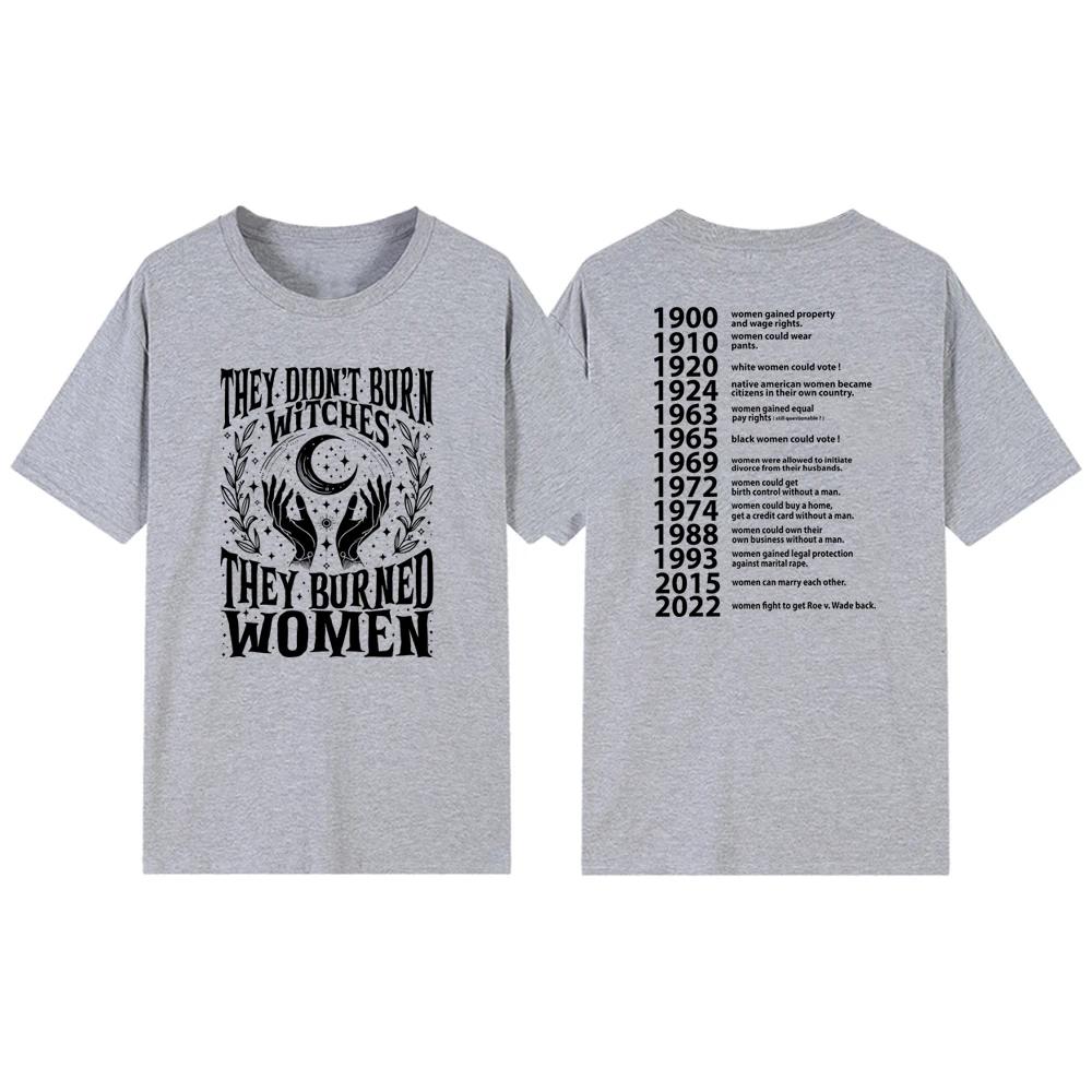 They Didnt Burn Witches They Burned Women T Shirts Feminist Witch TShirt Short Sleeve Women Graphic Tees Streetwear Tshirts
