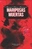 Книга Mariposas Muertas