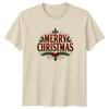 Merry Christmas Holiday Christmas Unisexs TShirt Unisexs Tee Graphic Unisex Top