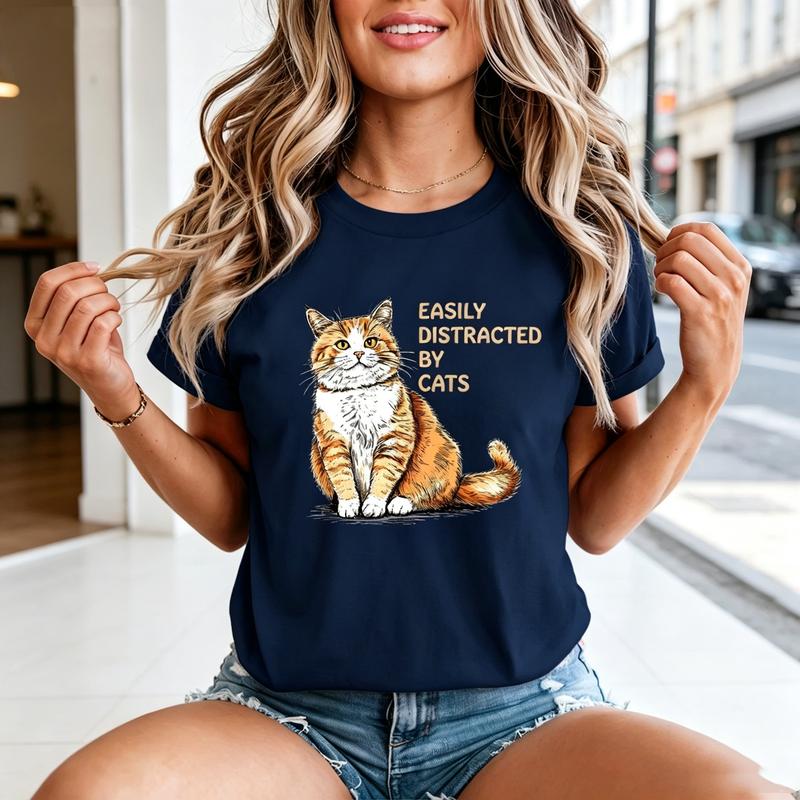 Easily Distracted By Cats Tshirt for Unisex Unisex Funny Cat Lover Graphic Tee Casual Animal Print Top