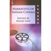 Narratives of Indian Cinema PB This volume attempts to address some of the