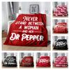 Dr Pepper Quote Flannel Blanket, Soft Throw with "Never Stand Between a Woman and Her Dr Pepper" Print, Cozy Bedding for Fans