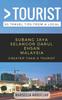 Книга Greater Than a Tourist- Subang Jaya Selangor Malaysia : 50 Travel Tips from a Local