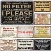 Humorous Satirical Phrases Aluminum Sign Vintage Metal Sign For Home, Cafe Bar Club, Garage, Spaces LivingRoom Wall Decor