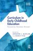 The Curriculum In Early Childhood Education : Re-examined, Reclaimed, Renewed Book