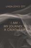 The I AM - My Journey To A Creative Life Book