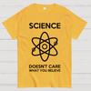 Science Doesn't Care What You Believe Cotton Summer Casual Cool Loose T-Shirt