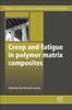 Книга Creep and Fatigue In Polymer Matrix Composites