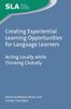 Книга Creating Experiential Learning Opportunities for Language Learners : Acting Locally While Thinking Globally