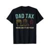 [Soft Dad Tax Tee] Ultra Soft Dad Tax Print T-shirt - Comfort Fit Men's Tee, Breathable, Moisture Wicking, Casual Summer Tee